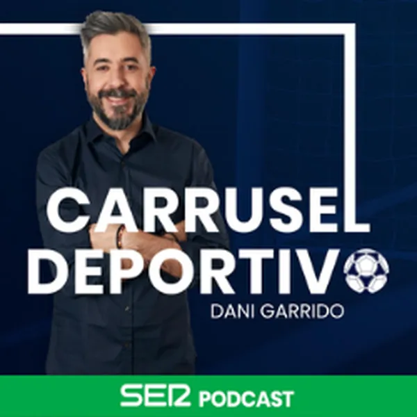 Podcast Carrusel deportivo. Mejores podcast de Fútbol. Mejores podcasts 2022. Fútbol